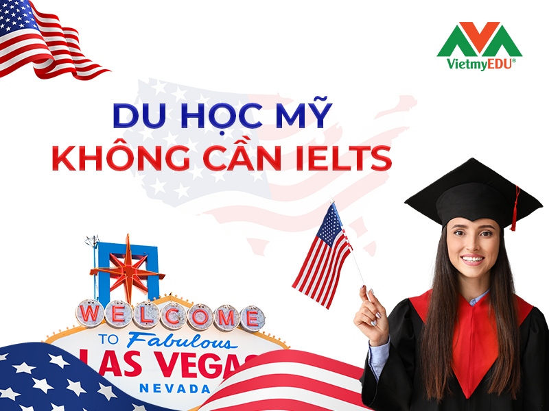 du-hoc-my-khong-can-ielts