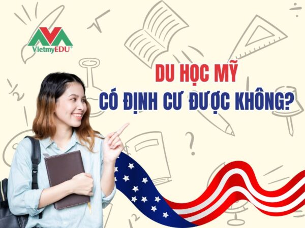 Du-hoc-My-co-dinh-cu-duoc-khong-VietmyEDU
