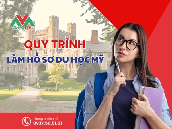 Huong-dan-quy-trinh-lam-ho-so-thu-tuc-du-hoc-My-dau-cao