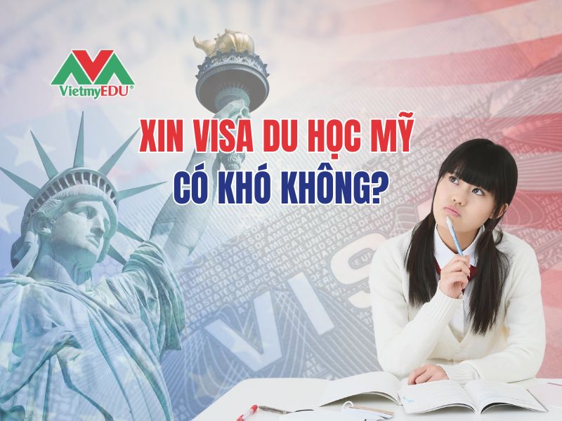 Xin-visa-du-hoc-My-co-kho-khong