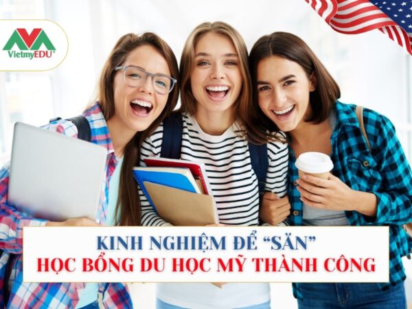 Kinh-nghiem-de-san-hoc-bong-du-hoc-My-thanh-cong