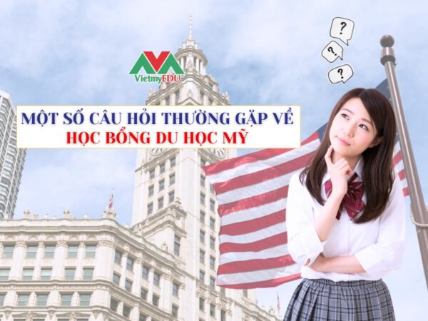 Mot-so-cau-hoi-thuong-gap-ve-hoc-bong-Du-hoc-My