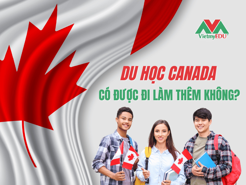 Du-hoc-Canada-co-duoc-di-lam-them-khong